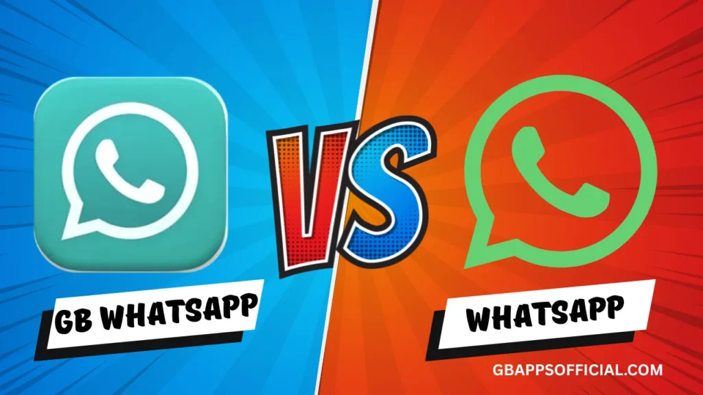 GB WhatsApp vs Official WhatsApp
